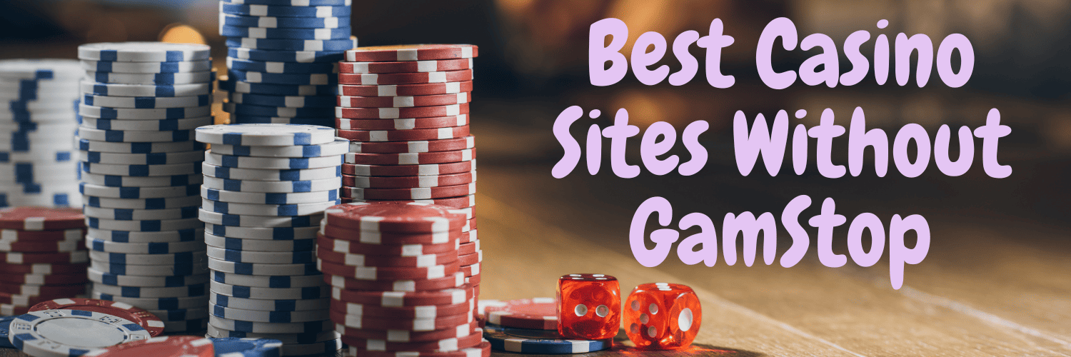 Discovering Casino Sites Not on Gamstop 1013227143