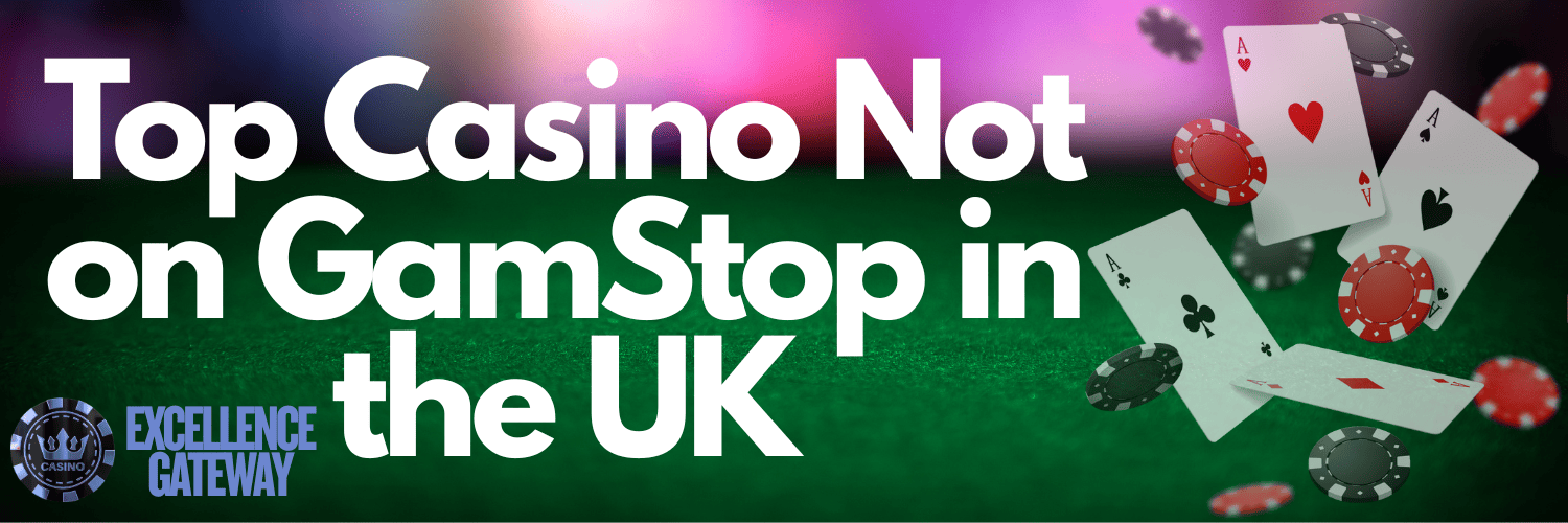 Explore Online Casinos Not Blocked by Gamstop Restrictions
